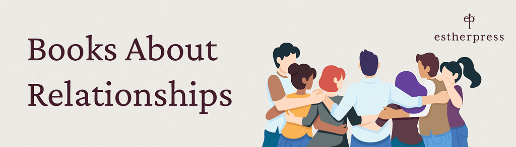 This section lists the best Christian books for women about relationships.