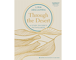 This is the cover for Through the Desert, a topical women’s Bible study written by Lina Abujamra.