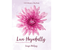 This is the cover for one of the best Bible studies for women, Live Hopefully.
