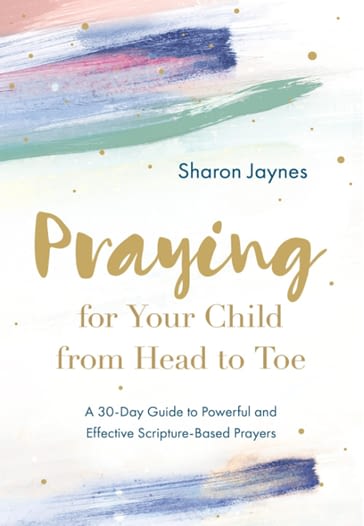 Praying for Your Child from Head to Toe Cover