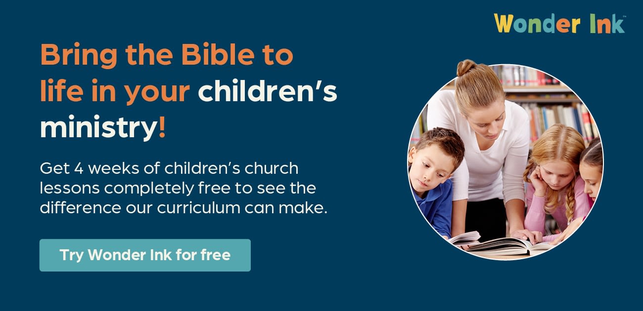 Bring the Bible to life in your children's ministry! Get 4 weeks of children's church lessons completely free to see the difference our curriculum can make. Try Wonder Ink for free.